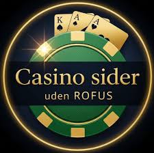 Casinoer Uden Rufus En Guide til Spiloplevelser Uden Begrænsninger