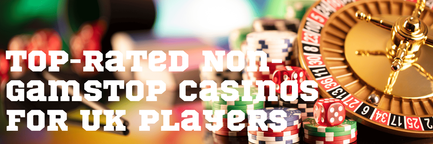 Discover Casino Sites Not with GamStop Your Ultimate Gaming Guide