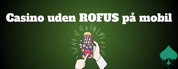 Nye Casinoer Uden Rofus Oplev Frie Spiloplevelser